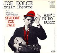 Joe Dolce Music Theatre - Shaddap You Face - Ariola - 102 947, Ariola - 102 947-100