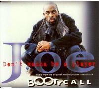 Joe - Don't Wanna Be a Player/All That I Am