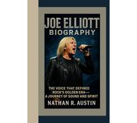 JOE ELLIOTT: The Voice That Defined Rock’s Golden Era - A Journey of Sound and Spirit