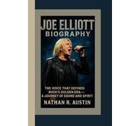JOE ELLIOTT: The Voice That Defined Rock’s Golden Era - A Journey of Sound and Spirit