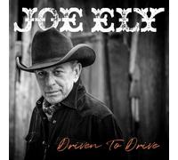 JOE ELY - DRIVEN TO DRIVE (STANDARD - SUNBURST ) VINYL LP NEUF