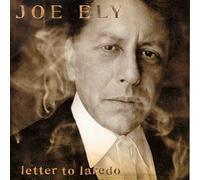 Ely, Joe - Letter to Laredo