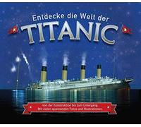Joe Fullman Entdecke die Welt der Titanic: Von der Konstruktion bis zum (Relié)