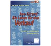 Joe Girard: Ein Leben Für Den Verkauf