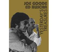 Joe Goode / Ed Ruscha. Yesterday?S Treasures