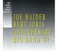 JOE HAIDER - BERT JORIS ANNIVERSARY BIG BAND 92 - JOE HAIDER - BERT JORIS ANNIVERSARY BIG BAND 92’
