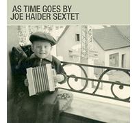 Joe Haider Sextet - Joe Haider Sextet : As Time Goes By.