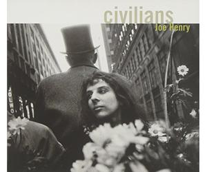 Joe Henry - Civilians
