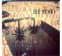 Joe Henry - Kindness of The World [Import]