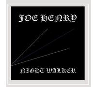 Joe Henry - Night Walker