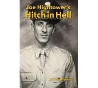 Joe Hightower's Hitch In Hell