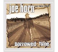 Joe Horn - Borrowed Time