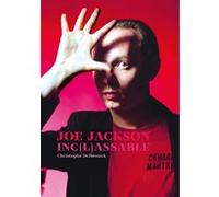 Joe Jackson - Inc(l)assable Christophe Delbrouck (Auteur)