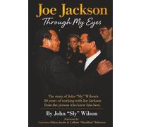 Joe Jackson "Through My Eyes".: From the one who knew him the best.