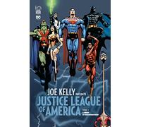 Joe KELLY présente JUSTICE LEAGUE - Tome 1