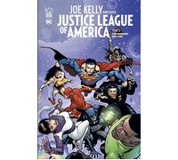 Joe KELLY présente JUSTICE LEAGUE - Tome 2