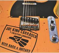 Joe King & Colectivo Chihuahua Carrasco - Beer Bars & Guitars