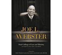 Joe L. Webster: Dual Callings of Law and Ministry