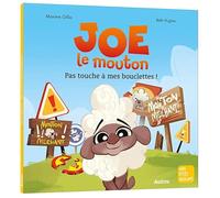 Maxime Gillio – Joe le mouton : Pas touche à mes bouclettes ! – Album jeunesse – Broché