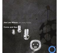 Joe Lee Wilson With Jimmy Ponder - Come and See