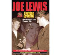 Joe Lewis Fighting Systems: What Bruce Lee Taught