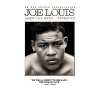 Joe Louis: America's Hero Betrayed