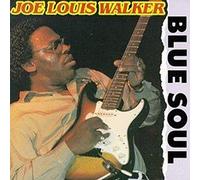 Joe Louis Walker - Blue Soul [Import]