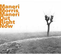 Joe Maneri - Out Right Now
