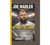 JOE MARLER: RETIRED TOO SOON YOUNG, UNFINISHED, FOREVER IN LOVE WITH THE GAME