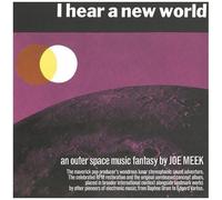 Joe Meek - I Hear A New World / The Pioneers Of Electronic Music [Compact Discs] Uk - Import