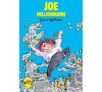 Joe Millionnaire David Walliams (Auteur), Tony Ross (Illustration), Valérie Le Plouhinec (Traduction)