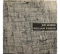 Joe Morris & Parker, William - Invisible Weave [Import]