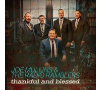 Joe Mullins and The Radio Ramblers - Thankful and Blessed