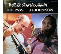 Joe Pass & J.J. Johnson - WE'LL BE TOGETHER AGAIN