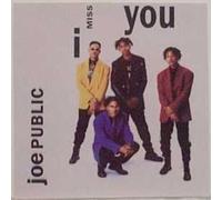 Joe Public - I Miss You