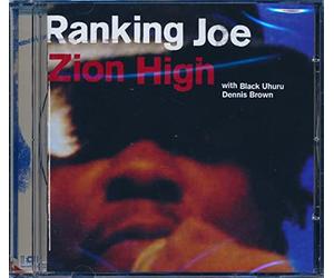 Joe, Ranking - Zion High (Feat. Black Uhuru & Dennis Brown)