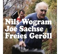 Joe Sachse Nils Wogram Duo - Freies Geröll