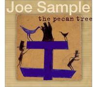 Joe Sample - Pecan Tree [Import]