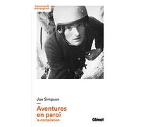 Joe Simpson - Aventures en paroi: la compilation