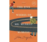 The Five Wishes Of Mr. Murray Mcbride