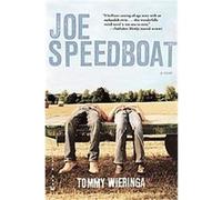Joe Speedboat Tommy Wieringa (Auteur)