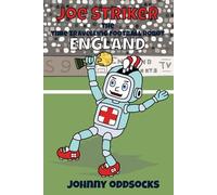 Joe Striker - England: The Time-Travelling Football Robot