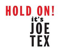 JOE TEX - HOLD ON IT'S JOE TEX CD NEUF