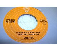 Joe Tex - Joe Tex 45 RPM Ain't Gonna Bump No More (With No Big Fat Woman) / I Mess Up Everything I Get My Hands On