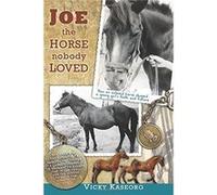 Joe - the Horse Nobody Loved: Volume 1 (Burton's Farm Series) - [Livre en VO] Vicky S Kaseorg (Auteur)