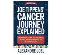 Joe Tippens’ Cancer Journey Explained: An Educational Look at the Fenbendazole Protocol, Patient Experiences, and the Scientific Debate