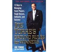 Joe Torre's Ground Rules for Winners Henry Dreher, Joe Torre (Auteur)