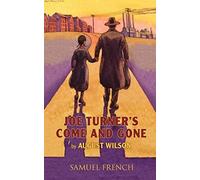 Joe Turner's Come And Gone
