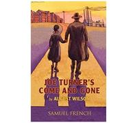 Joe Turner's Come And Gone