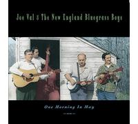 Joe Val & New England Bluegras - One Morning in May